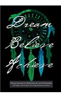 Dream Journal for Reflection and Lucid Dreaming 202 Pages with Prompts Two Page Spread per Dream: Ideal journal to inspire lucid dreaming, 7"x10" notebook with blue & green dream catcher cover, 202 pages, guided prompts and space for jotting memo