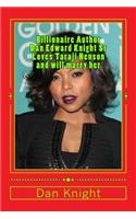 Billionaire Author Dan Edward Knight Sr Loves Taraji Henson and Will Marry Her: Taraji P. Henson Loves His Head to Toe Messages But What Will He Do with Oprah If Taraji Finds Out He Is Hollywood Rich Girls Lover King AG