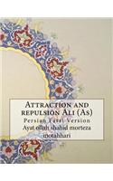 Attraction and Repulsion Ali (As)