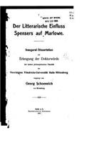 Der litterarische Einfluss Spensers auf Marlowe