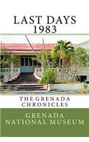 Last days 1983: The Grenada Chronicles