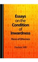 Essays on the Condition of Inwardness: Pieces of Otherness