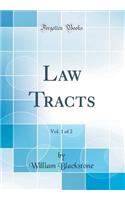 Law Tracts, Vol. 1 of 2 (Classic Reprint)