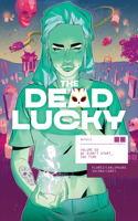 Dead Lucky Volume 2
