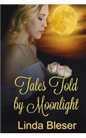 Tales Told by Moonlight