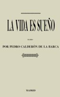 Antologia Pedro Calderon de La Barca: La Vida Es Sueno (Con Notas)