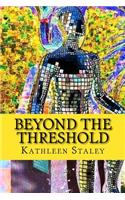 Beyond the Threshold
