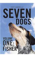 Seven Dogs: Volume One: Fisher