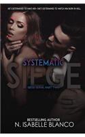 Systematic Siege #2