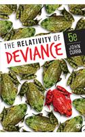 The Relativity of Deviance