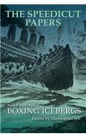 Speedicut Papers Book 9 (1900-1915): Boxing Icebergs