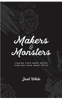 Makers and Monsters