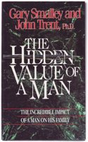 The Hidden Value of a Man: The Incredible Impact of Man on His Family
