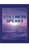 Stillness Speaks