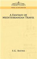 A Fantasy of Mediterranean Travel