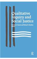 Qualitative Inquiry and Social Justice