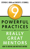 9 Powerful Practices of Really Great Mentors