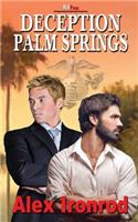 Deception Palm Springs