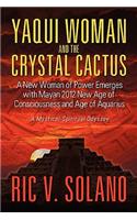 Yaqui Woman and the Crystal Cactus