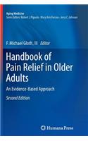 Handbook of Pain Relief in Older Adults