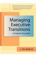 Managing Executive Transitions: A Guide for Nonprofits