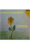 The Proud Little Yellow Dandelion
