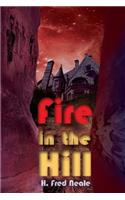 Fire in the Hill