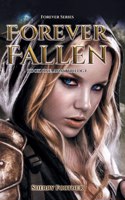 Forever Fallen: Book One, Anak Trilogy