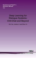 Deep Learning for Dialogue Systems: Chit-Chat and Beyond(52 Foundations and Trends® in Information Retrieval)