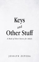 Keys and Other Stuff