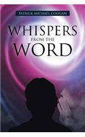 Whispers From The Word