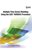 Multiple Time Series Modeling Using the SAS VARMAX Procedure (Hardcover edition)