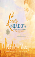 Love's Shadow