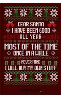 Dear Santa. I have been good all year.