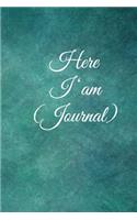 Here I am Journal