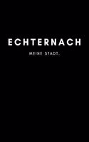 Echternach: Notizbuch, Notizblock, Notebook - 120 freie Seiten mit Rahmen, DIN A5 (6x9 Zoll) - Notizen, Termine, Ideen, Skizzen, Planer, Tagebuch, Organisation 