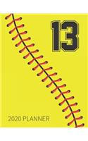 13 2020 Planner: Softball Jersey Number 13 Thirteen Weekly Planner Includes Daily Planner & Monthly Overview - Personal Organizer With 2020 Calendar - Perfect For Gi