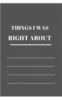 Things I Was Right about