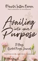 Availing Into Your Purpose