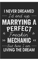 I Never Dreamed I'd End Up Marrying A Perfect Freakin' Mechanic