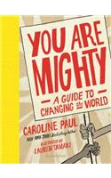You Are Mighty
