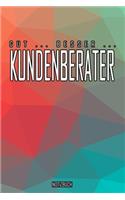 Gut - Besser - Kundenberater Notizbuch: Perfekt für Kundenberater. 120 freie Seiten für deine Notizen. Eignet sich als Geschenk, Notizbuch oder als Abschieds oder Abgängergeschenk.