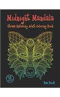 Midnight Mandala Stress Relieving Adult Coloring Book: Animals Designs Coloring Book For Adults Relaxation.