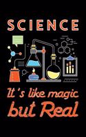 Science It's Like Magic But Real: Blank Lined Journal For Science Lovers, Black Cover