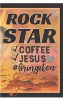 Rock Star Coffee Jesus Bring It On