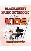 Blank Sheet Music Notebook for Kids