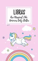 Libras Are Magical Like Unicorns Only Better: 6x9" Dot Bullet Notebook/Journal Funny Birthday Star Sign Astrology Zodiac Gift Idea For Those Born in September, October