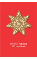 christmas notebook 120 pages lined: christmas notebook lined christmas diary christmas booklet christmas recipe book gingerbread notebook ruled christmas journal 120 pages 6x9 inches c