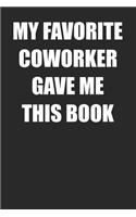 My Favorite Coworker Gave Me This Book