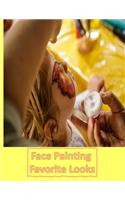 Face Painting Favorite Looks: Blank Make- Up Charts for Face Painter - Great Gift for Moms